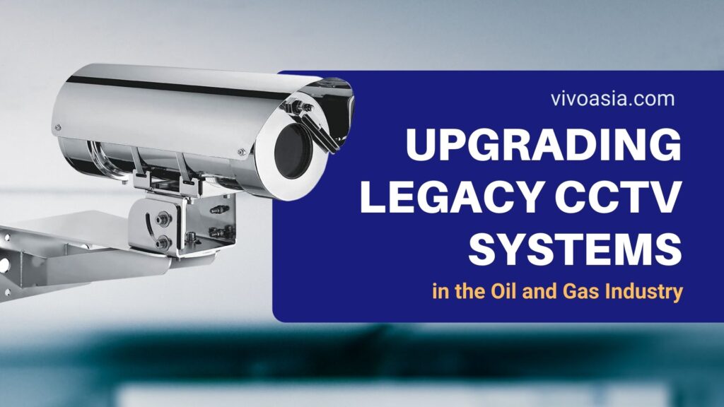 service of upgrading legacy cctv systems